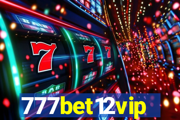 777bet12vip