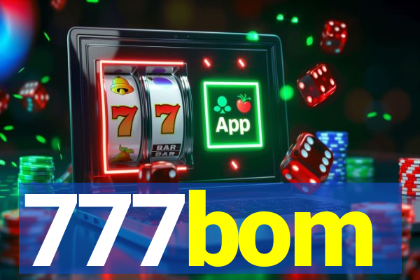 777bom