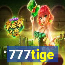 777tige