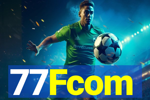 77Fcom