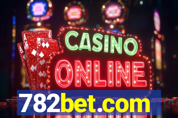 782bet.com