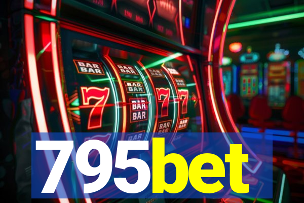 795bet