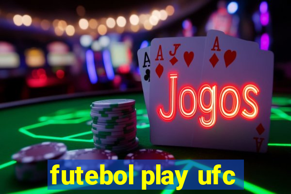 futebol play ufc