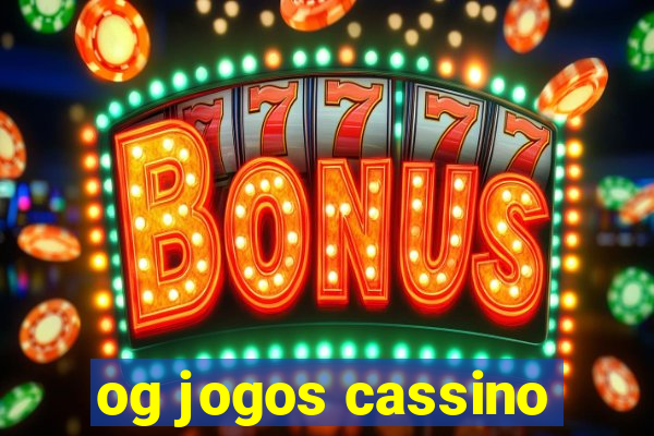 og jogos cassino