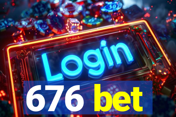 676 bet