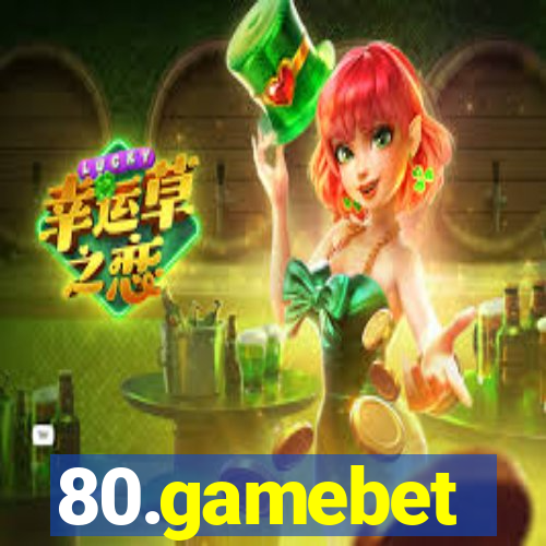 80.gamebet