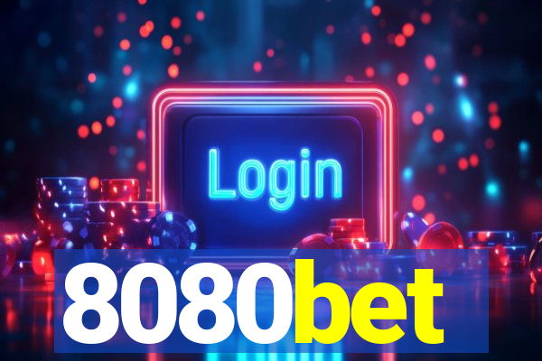 8080bet