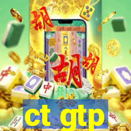 ct gtp