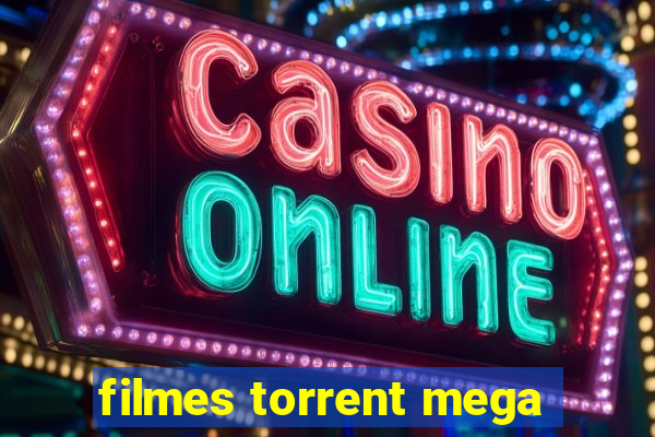 filmes torrent mega