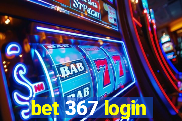 bet 367 login