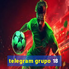 telegram grupo 18