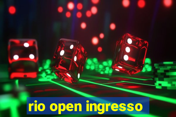 rio open ingresso