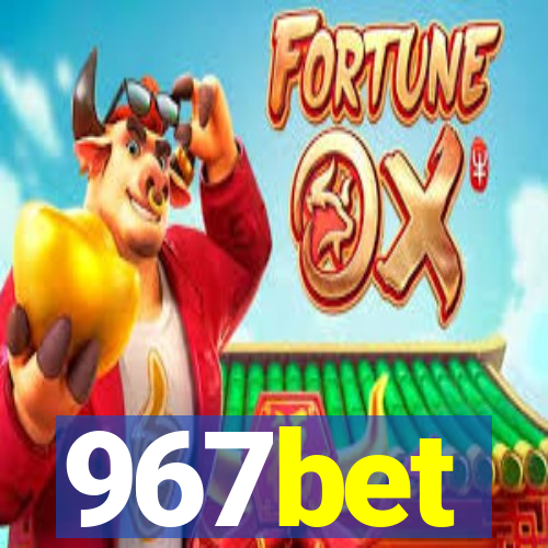 967bet