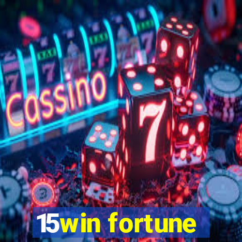 15win fortune