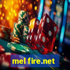 mel fire.net