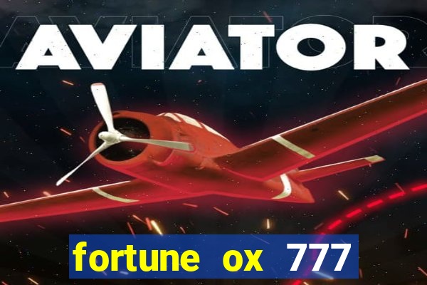 fortune ox 777 fortuna 77