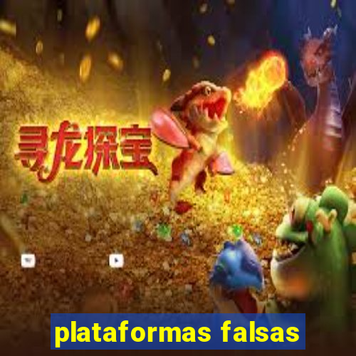 plataformas falsas