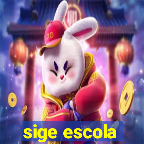 sige escola