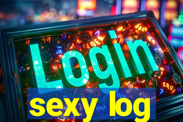 sexy log