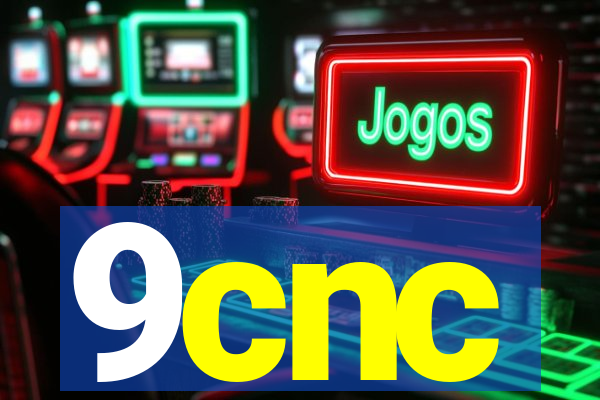 9cnc