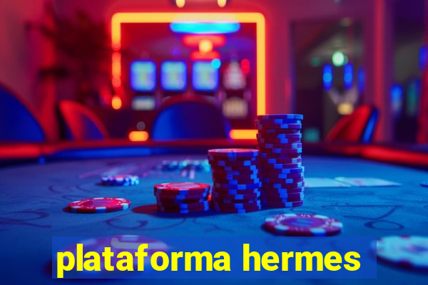 plataforma hermes