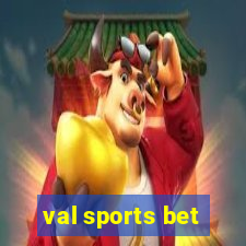 val sports bet