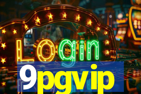 9pgvip