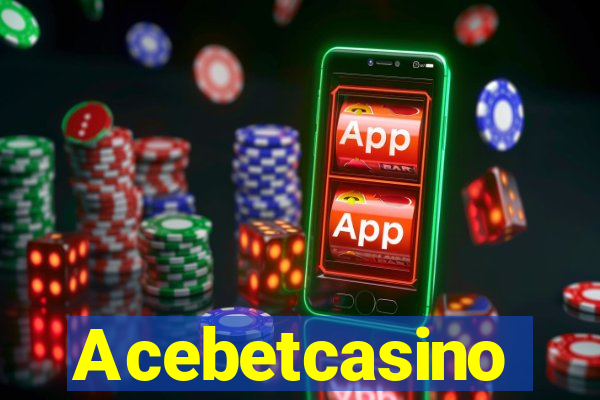 Acebetcasino