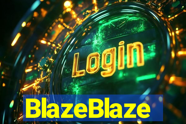 BlazeBlaze