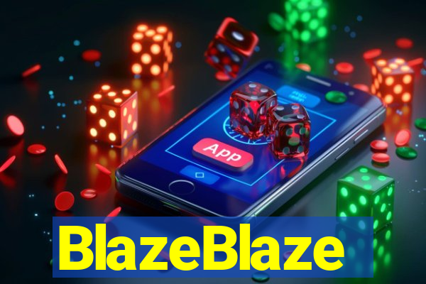 BlazeBlaze