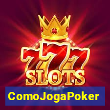 ComoJogaPoker