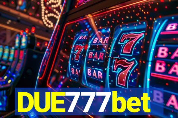 DUE777bet