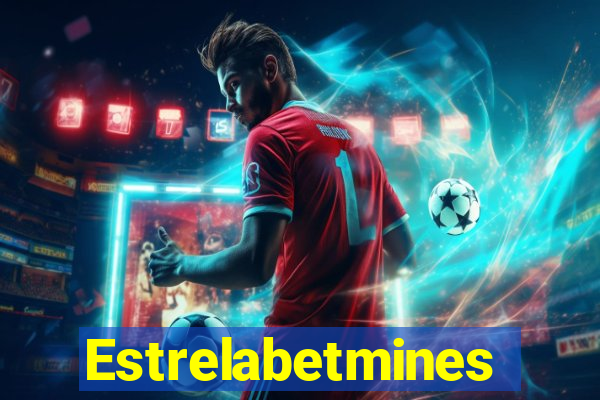 Estrelabetmines