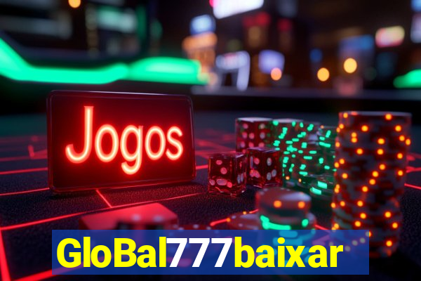 GloBal777baixar