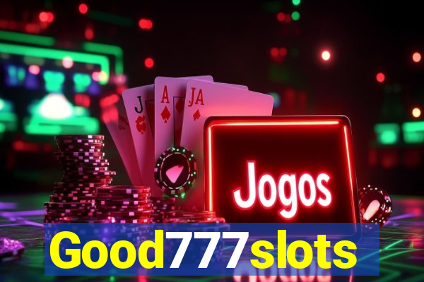 Good777slots