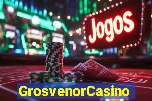 GrosvenorCasino