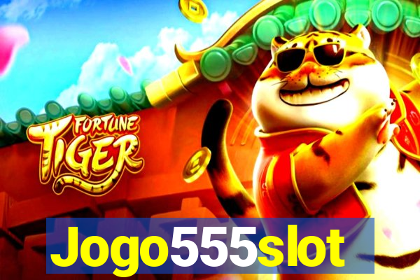 Jogo555slot