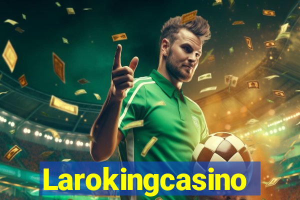 Larokingcasino