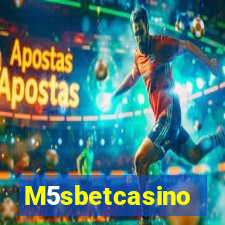 M5sbetcasino