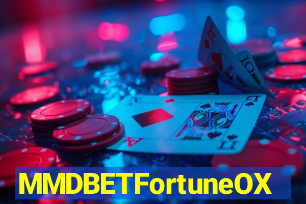 MMDBETFortuneOX