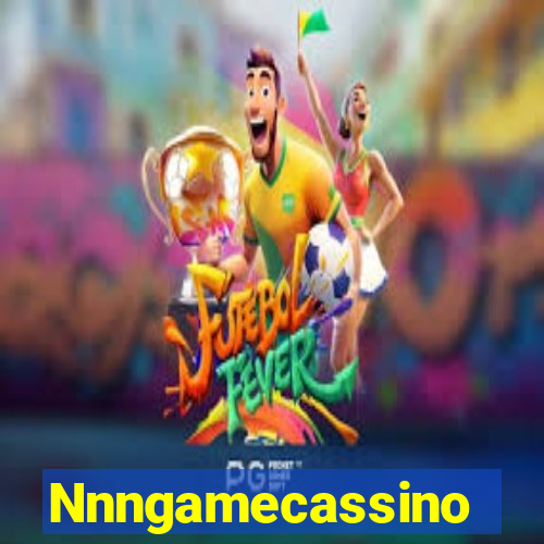 Nnngamecassino