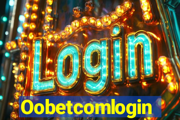 Oobetcomlogin