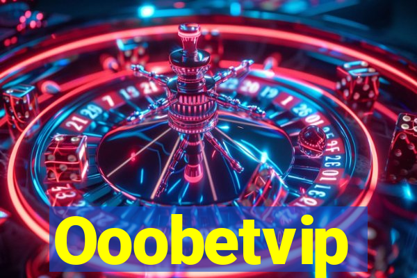 Ooobetvip