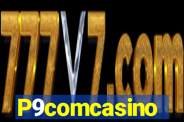 P9comcasino