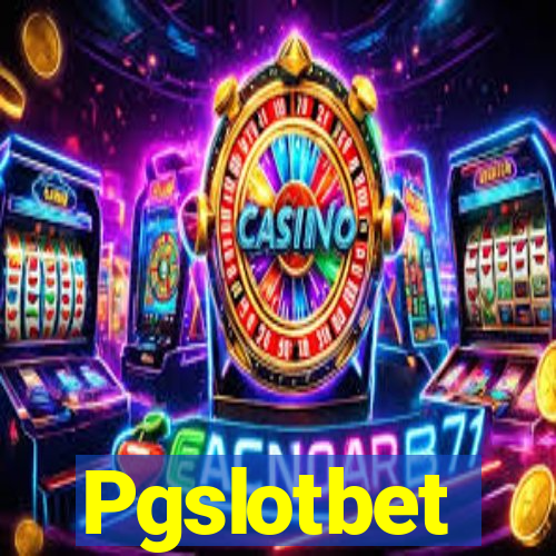 Pgslotbet