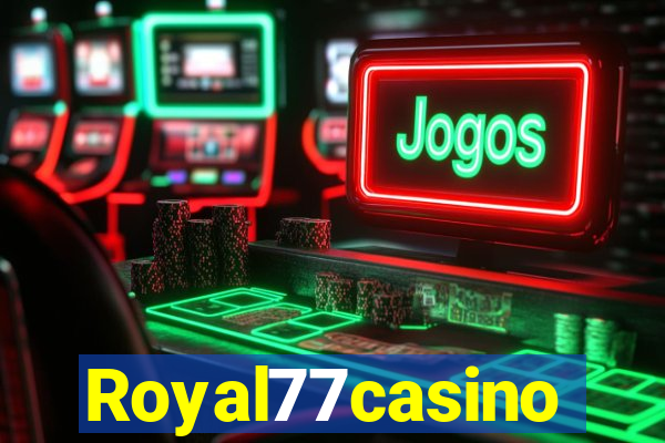 Royal77casino