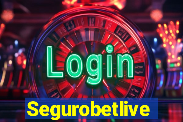 Segurobetlive