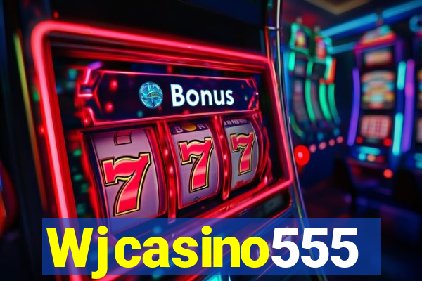 Wjcasino555