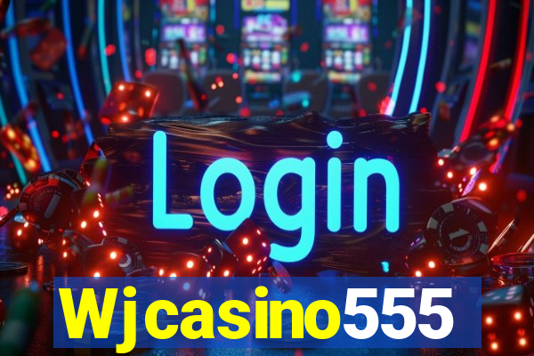 Wjcasino555