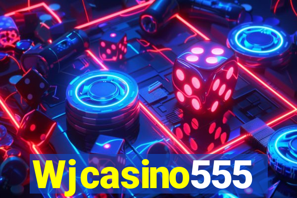 Wjcasino555